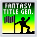 Mike's Fantasy Title Generator
