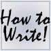 How To Write