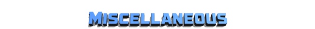 Miscellaneous