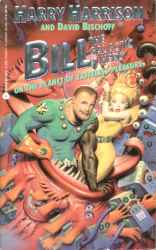 Bill, the Galactic Hero on the Planet of Tasteless Pleasure