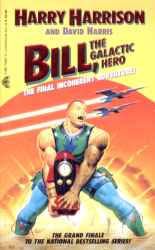 Bill, the Galactic Hero: The Final Incoherent Adventure