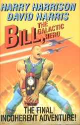 Bill, the Galactic Hero: The Final Incoherent Adventure