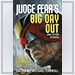 Judge Fear's Big Day Out