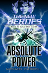 The New Heroes: Absolute Power