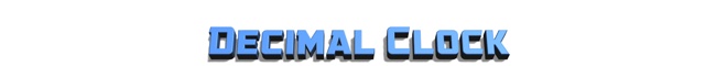 Decimal Clock