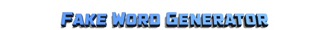 Fake Word Generator