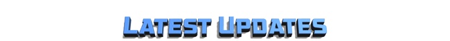 Latest Updates