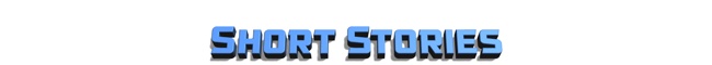 Short Stories