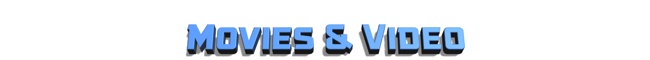 Movies & Video